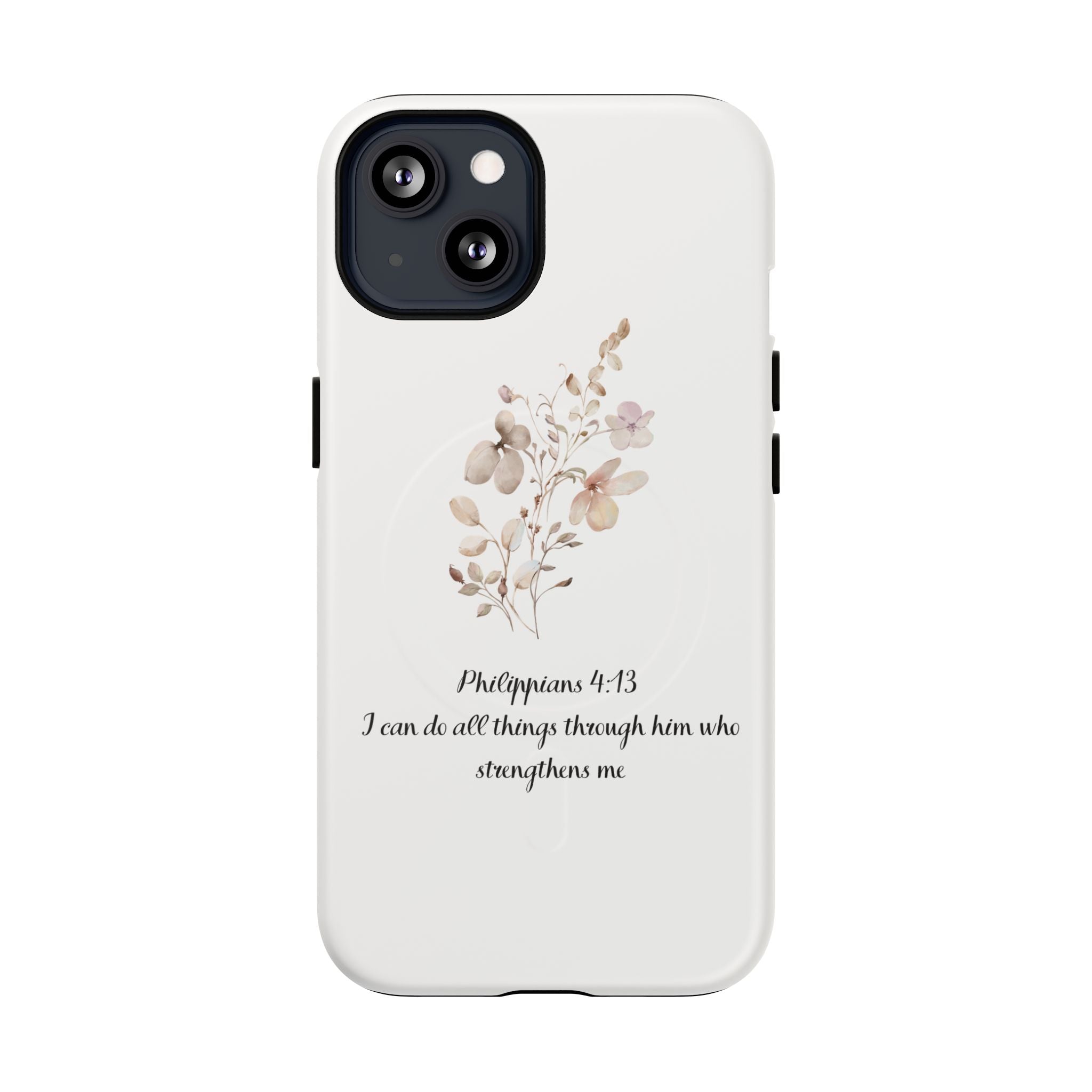 Floral Scripture Tough Magnetic Phone Case — “I Can Do All Things” Philippians 4:13