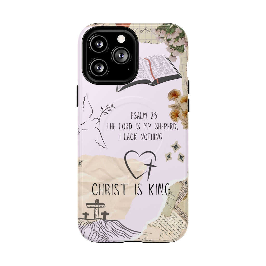 MagSafe Phone Case — "Christ Is King" Psalm 23 Tough Magnetic Case